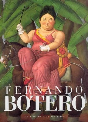Fernando Botero: 50 Anos De Vida Artistica (Spanish Edition)