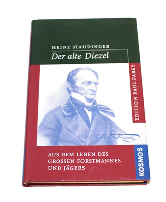 Der alte Diezel - Staudinger - 2008 - 231 Seiten - Kosmos - Forst Jagd (#3249)