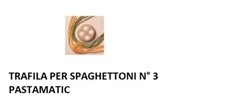 SIMAC TRAFILA PER SPAGHETTONI N° 3 PER PASTAMATIC PM1000 PM1400N PM700N ECT