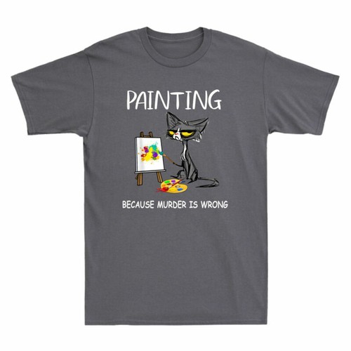 Painting Because Murder Is Wrong Funny Gift Ideas Cat Lovers Retro Men's T-Shirt - Picture 6 of 8