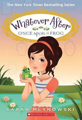 Once Upon a Frog; Whatever After #8 - 0545746639, paperback, Sarah Mlynowski