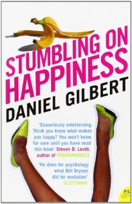Stumbling on Happiness (P.S.),Daniel Gilbert