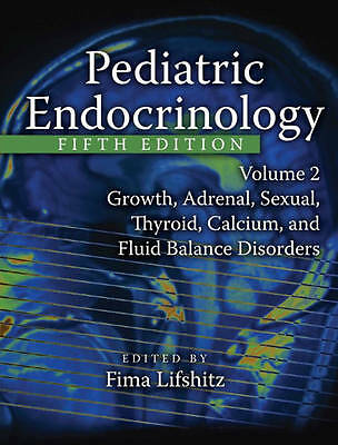 Pädiatrische Endokrinologie: Wachstum, Nebenniere, Sexual, Schilddrüse, Kalzium und Flüssigkeit B