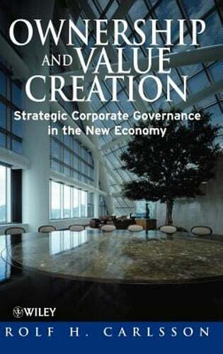 Ownership and Value Creation: Strategic Corporate Governance in