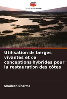 Utilisation De Berges Vivantes Et De Conceptions Hybrides Pour La...