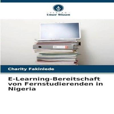 E-Learning-Bereitschaft von Fernstudierenden in Nigeria Charity F