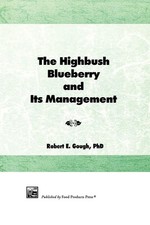 Robert E Gough | The Highbush Blueberry and I...