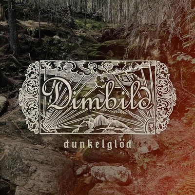 Dimbild Dunkelglöd (CD) Album Digipak (UK IMPORT)