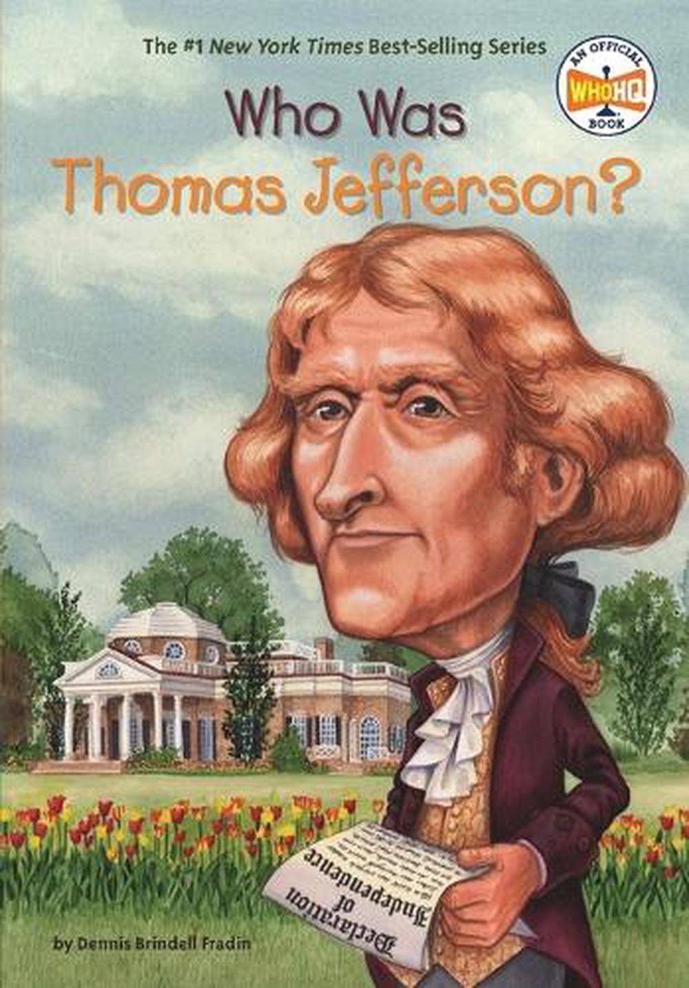 Discover Thomas Jefferson: A Who HQ Biography by Dennis Brindell Fradin (2003 Paperback)