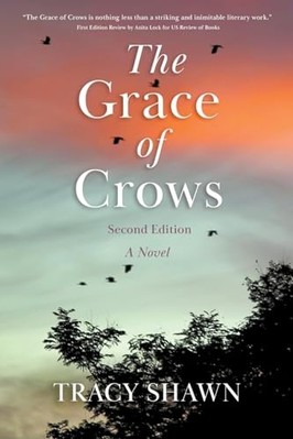 Grace of Crows, Second Edition -  NEW Tracy Shawn 2024