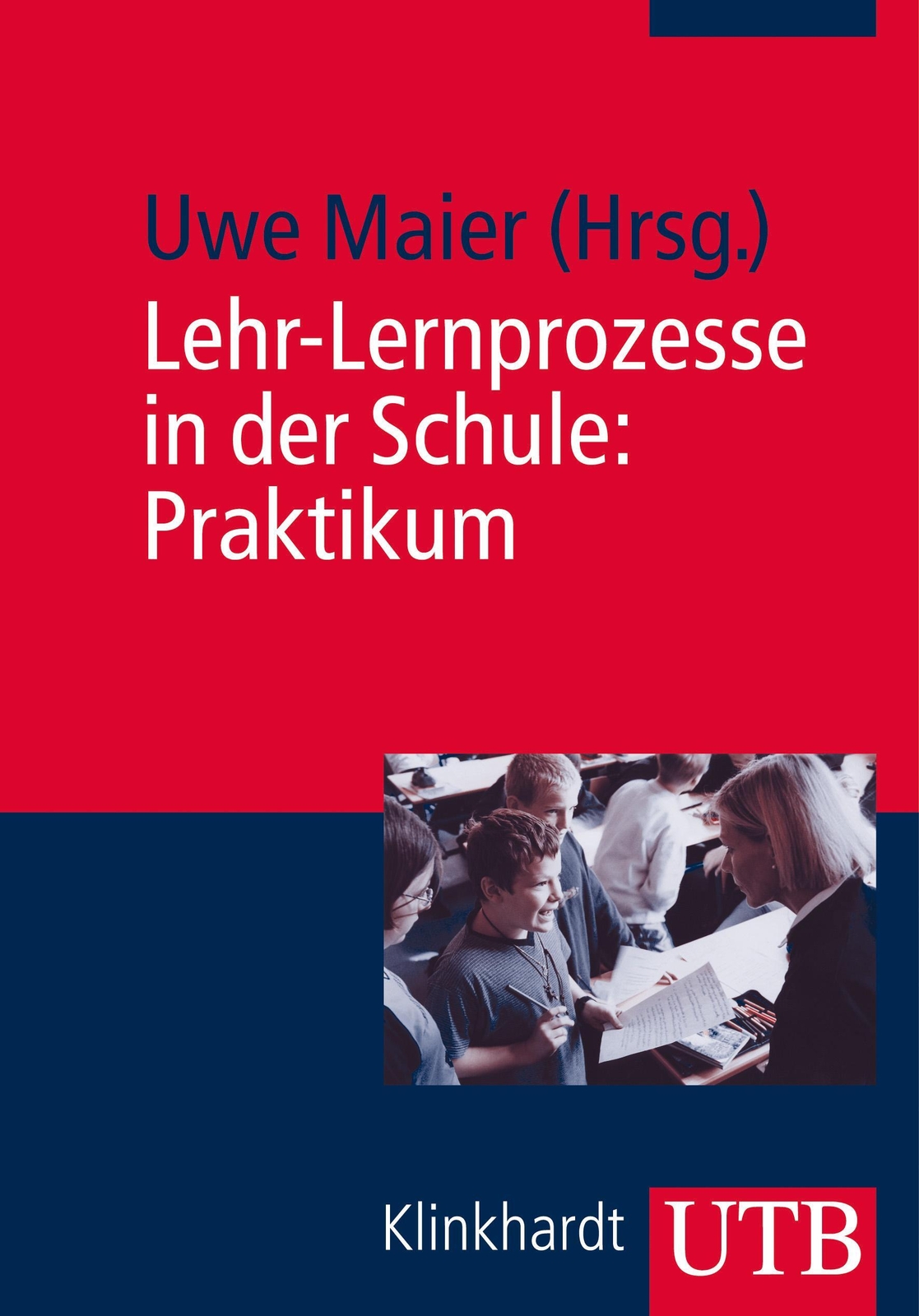 Thumbnail - Lehr-lernprozesse In Der Schule: Praktikum Uwe Maier Taschenbuch 250