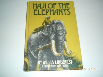 Haji of the Elephants by Willis Lindquist Vintage Hardcover