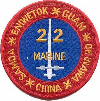 4'' MARINE CORPS 22ND MARINES ENIWETOK GUAM OKINAWA CHINA SAMOA EMBROIDERED PATCH