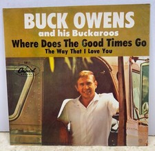 Buck Owens Where Does the Good Times Go / The Way That I 45 PICTURE SLEEVE ONLY