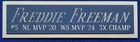 FREDDIE FREEMAN DODGERS NAMEPLATE AUTOGRAPHED Signed BAT-JERSEY-BASEBALL-PHOTO