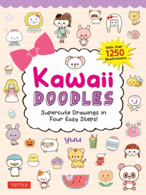 Kawaii Doodles: Supercute Drawings in Four Easy Steps by Yuu (PB 2024) - Image 4