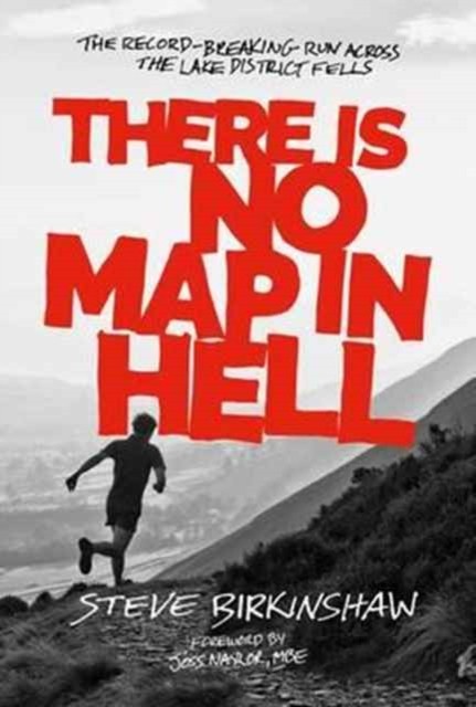 There is No Map in Hell: The record-breaking run across the Lake District... - Image 8