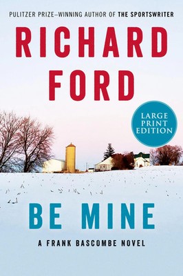 Be Mine | A Frank Bascombe Novel | Richard Ford | Englisch | Taschenbuch | 2023