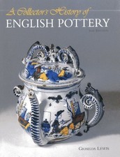 Collector's History of English Pottery by Lewis, Griselda Hardback Book The