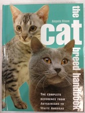 Cat Breed Handbook: The Complete Reference from Abyssinians to Siamese By Angel