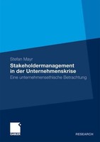 Stakeholdermanagement In Der Unternehmenskrise Stefan Mayr