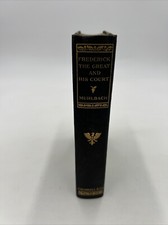 Frederick The Great & His Court, An Historical Romance by Louisa Muhlbach, 1866