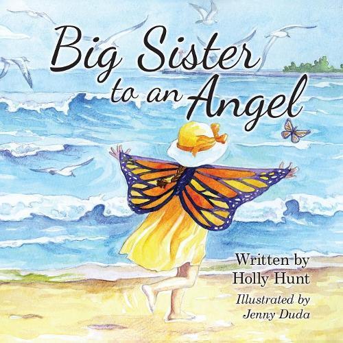 Thumbnail - Holly Hunt Jenny Duda Big Sister To An Angel (taschenbuch)