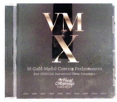 VOCAL MAJORITY VM X 10 GOLD MEDAL CONTEST PERFORMANCES SPEBSQSA EXC  CD 5203