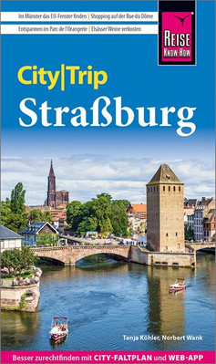Reise Know-How CityTrip Straßburg Reiseführer mit Stadtplan und kostenloser W...