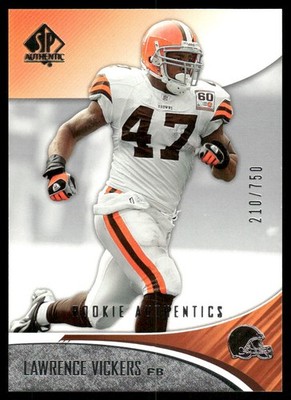 Lawrence Vickers Rookie 2006 SP Authentic #105 #/750 47236