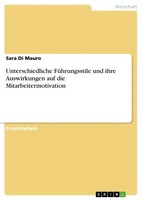 Sara Di Mauro | Unterschiedliche FüHrungsstile Und Ihre Auswirkungen Auf Die...