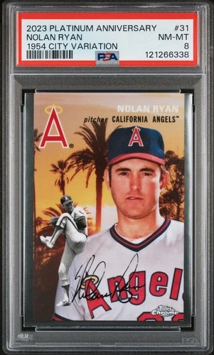 2023 Topps Chrome Platinum Anniversary #31 Nolan Ryan 1954 City Variation PSA 8