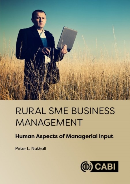 Rural SME Business Management by Peter L  Nuthall (Hardback Book)