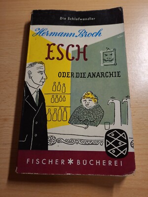 Hermann Broch Esch oder die Anarchie EA Fischer Bücherei 1954 ungekürzt 