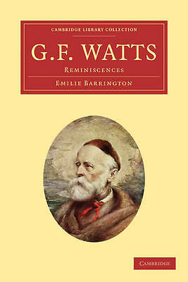 G. F. Watts Reminiscences Barrington Paperback Cambridge University Press