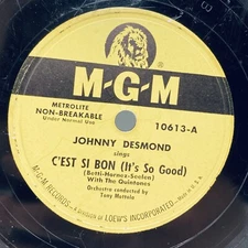 JOHNNY DESMOND, C'Est Si Bon/If You Could Care - 10" - 78 RPM Record - MGM 10613