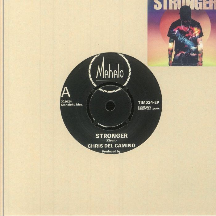 DEL CAMINO, Chris - Stronger - Vinyl (7"" + insert)