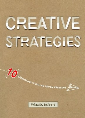 Fridolin Beisert Creative Strategies (Paperback)