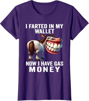 I Farted in My Wallet Now I Have Gas Money Funny Ladies' Crewneck T-Shirt