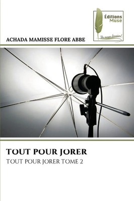 Achada Mamisse Flore Abbe | TOUT POUR JORER | Taschenbuch | Französisch (2025)
