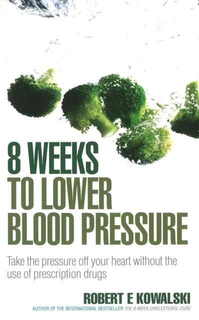 8 Weeks To Lower Blood Pressure
