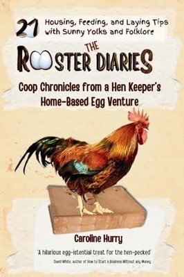 Rooster Diaries -  NEW Caroline Hurry 2024