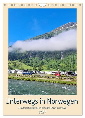 Unterwegs in Norwegen - Mit dem Wohnmobil an schönen Orten verweilen (Wandkalend