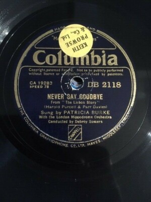 1943 PATRICIA BURKE 78 NEVER SAY GOODBYE SOME DAY WE SHALL MEET AGAIN THE DRUM