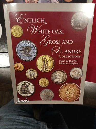 Stacks Coin Auction Catalog March 2009 Entlich Oak, Gross Andre - Maryland