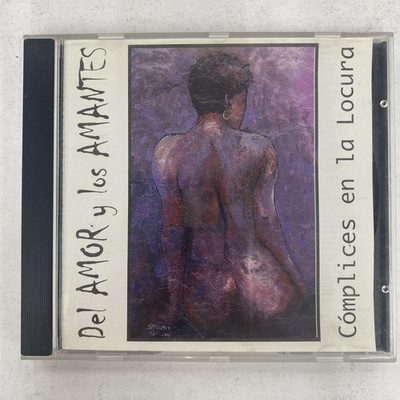 DEL AMOR Y LOS AMANTES - COMPLICES EN LA LOCURA - 2017  MEXICAN CD