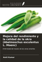 Amit Kumar | Mejora Del Rendimiento Y La Calidad De La Okra (Abelmoschus...