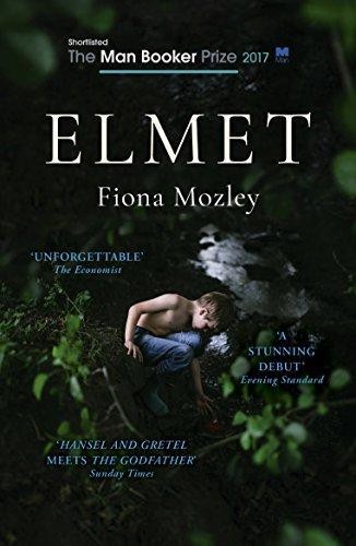 Elmet: A Yorkshire Gothic fable shortlisted for the Booker Prize - Mozley, Fiona