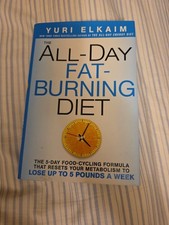 All-Day Fat-Burning Diet : The 5-Day Food-Cycling Formula That Resets Your Metab