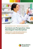 José Israel Guerra Junior (U. A.) | FarmáCia Em Perspectiva: Uma Abordagem...